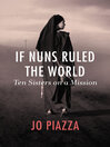 Cover image for If Nuns Ruled the World